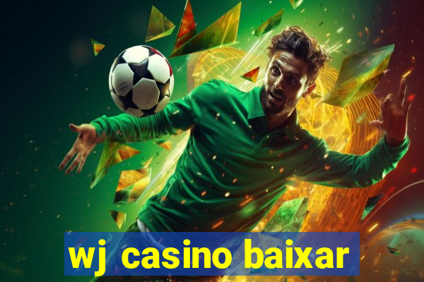 wj casino baixar